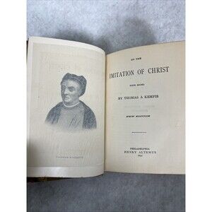 1892 The Imitation Of Christ Four Books by Thomas A Kempis Henry Altemus Philade